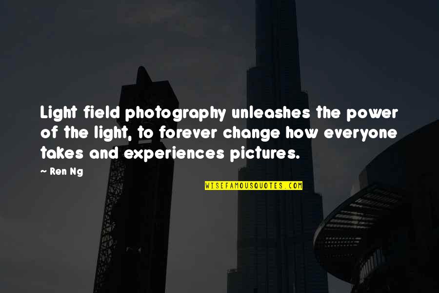 Monyane Lodge Quotes By Ren Ng: Light field photography unleashes the power of the