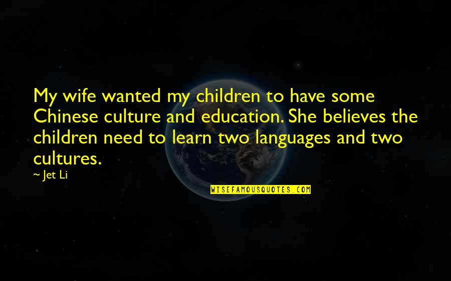 Mood Elevating Quotes By Jet Li: My wife wanted my children to have some Mood Elevating Quotes By Jet Li: My wife wanted my children to have some