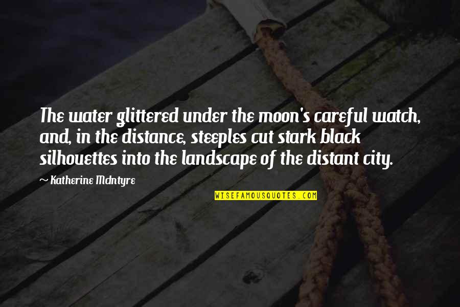 Moon And Ocean Quotes By Katherine McIntyre: The water glittered under the moon's careful watch,