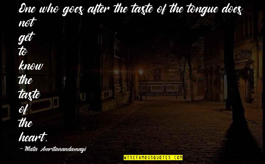 Moon Bathing Quotes By Mata Amritanandamayi: One who goes after the taste of the Moon Bathing Quotes By Mata Amritanandamayi: One who goes after the taste of the