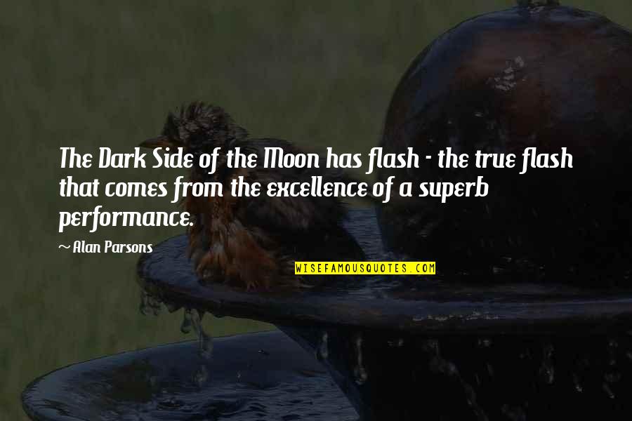 Moon Dark Side Quotes By Alan Parsons: The Dark Side of the Moon has flash