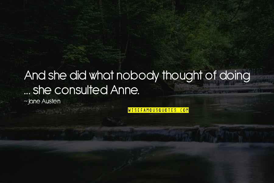 Moon In English Quotes By Jane Austen: And she did what nobody thought of doing
