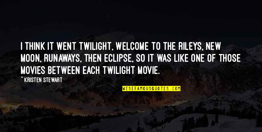 Moon Moon Quotes By Kristen Stewart: I think it went Twilight, Welcome to the Moon Moon Quotes By Kristen Stewart: I think it went Twilight, Welcome to the