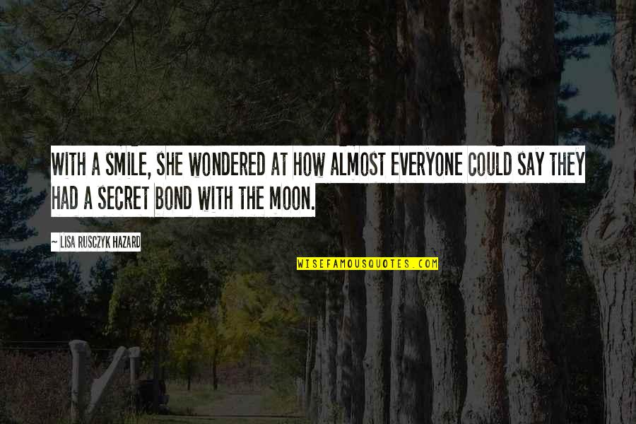 Moon Smile Quotes By Lisa Rusczyk Hazard: With a smile, she wondered at how almost