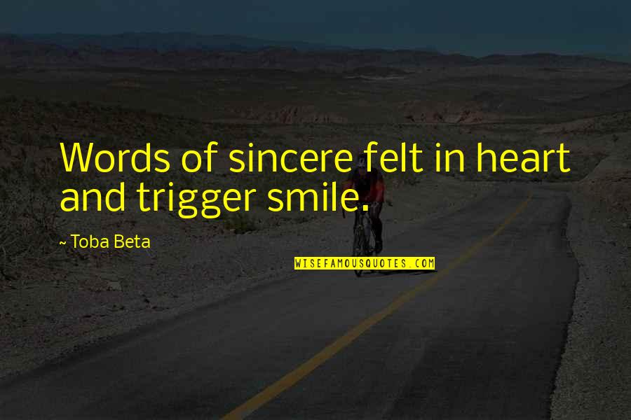 Moonskincream Quotes By Toba Beta: Words of sincere felt in heart and trigger
