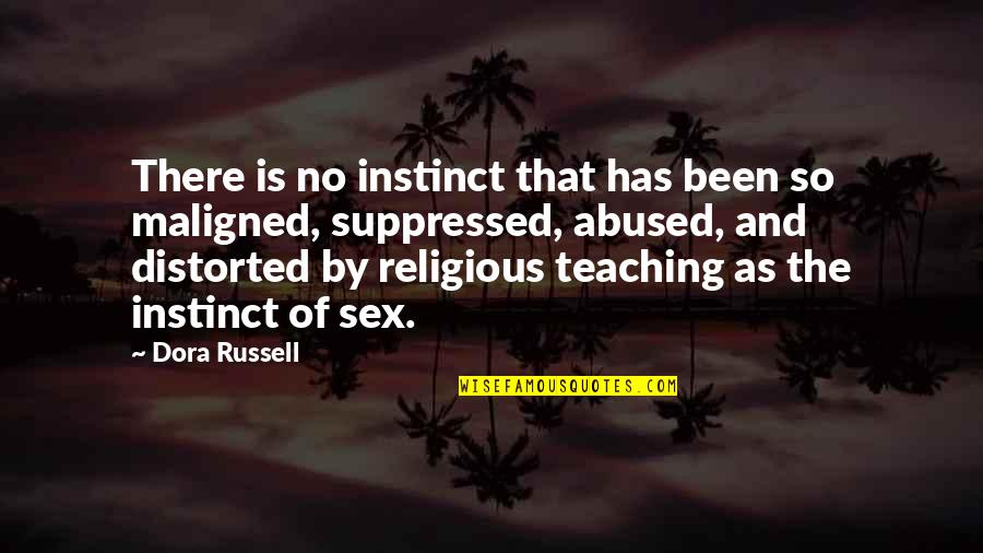 Moonstruckstaffords Quotes By Dora Russell: There is no instinct that has been so Moonstruckstaffords Quotes By Dora Russell: There is no instinct that has been so