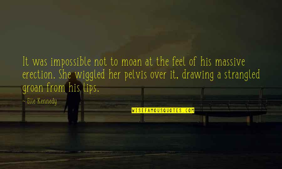 Moonwalker Book Quotes By Elle Kennedy: It was impossible not to moan at the Moonwalker Book Quotes By Elle Kennedy: It was impossible not to moan at the