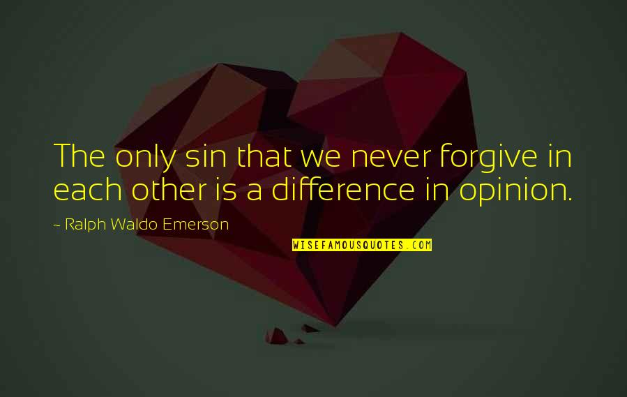 Moonwalking Bird Quotes By Ralph Waldo Emerson: The only sin that we never forgive in Moonwalking Bird Quotes By Ralph Waldo Emerson: The only sin that we never forgive in