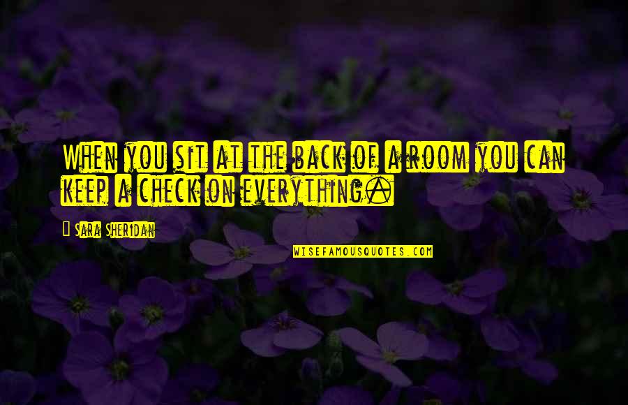 Mooooooon Quotes By Sara Sheridan: When you sit at the back of a