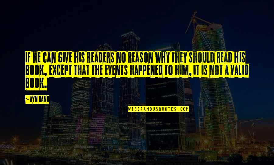 Mooshey Quotes By Ayn Rand: If he can give his readers no reason Mooshey Quotes By Ayn Rand: If he can give his readers no reason