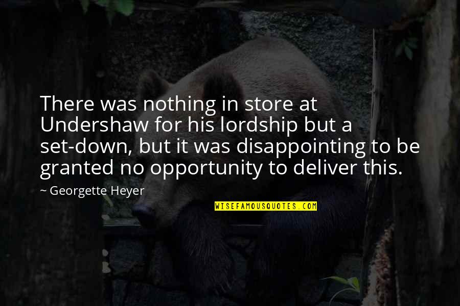 Moot Court Law Quotes By Georgette Heyer: There was nothing in store at Undershaw for