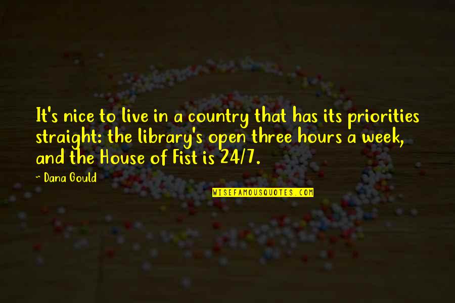 Moq Quote Quotes By Dana Gould: It's nice to live in a country that