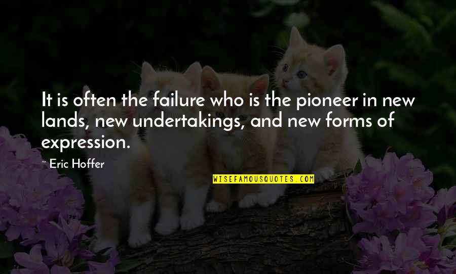 Moradin's Quotes By Eric Hoffer: It is often the failure who is the