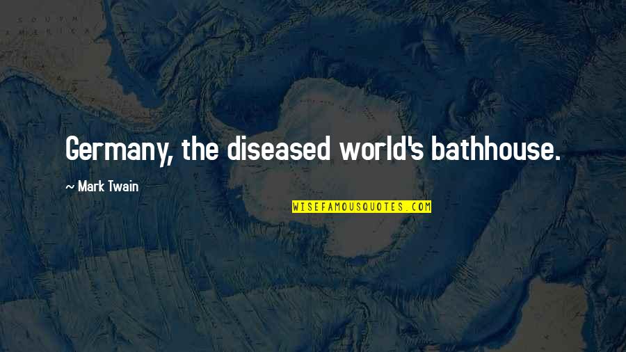 Morakot Perfumes Quotes By Mark Twain: Germany, the diseased world's bathhouse. Morakot Perfumes Quotes By Mark Twain: Germany, the diseased world's bathhouse.
