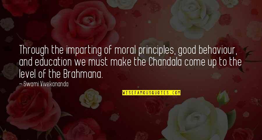 Moral Education Quotes By Swami Vivekananda: Through the imparting of moral principles, good behaviour,