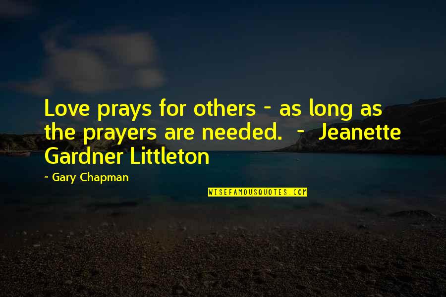 Morandis White Color Quotes By Gary Chapman: Love prays for others - as long as Morandis White Color Quotes By Gary Chapman: Love prays for others - as long as