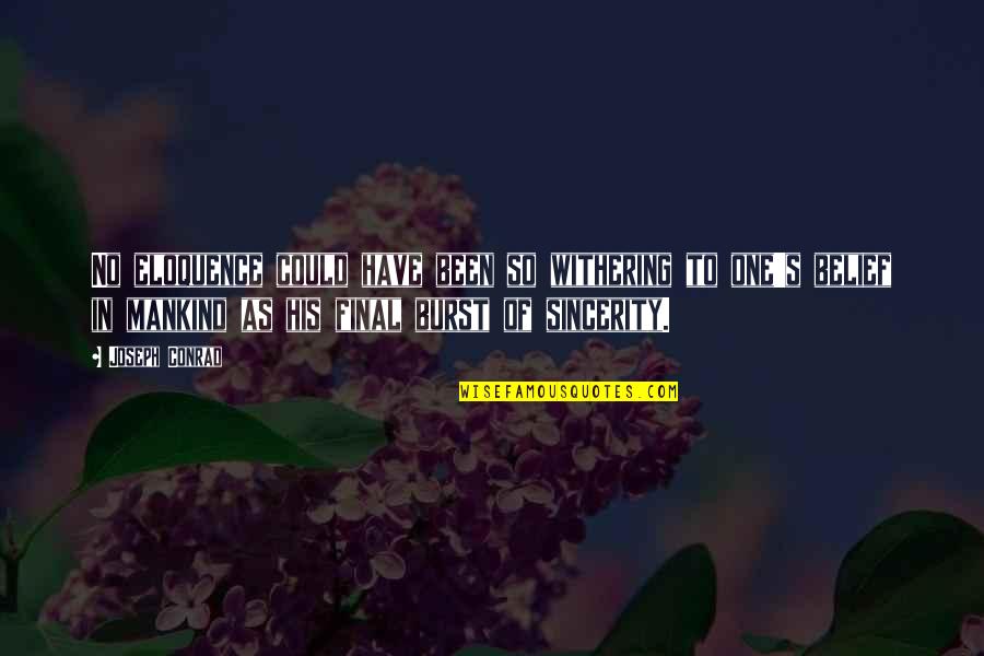 Moravians In America Quotes By Joseph Conrad: No eloquence could have been so withering to Moravians In America Quotes By Joseph Conrad: No eloquence could have been so withering to