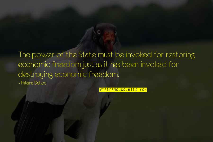 Morayta Philippines Quotes By Hilaire Belloc: The power of the State must be invoked