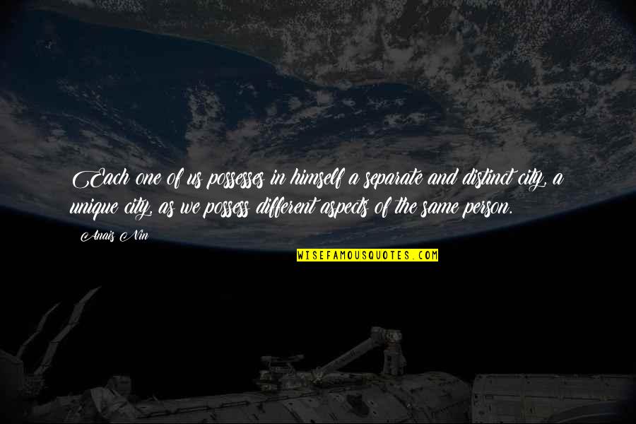Morcilla Espanola Quotes By Anais Nin: Each one of us possesses in himself a