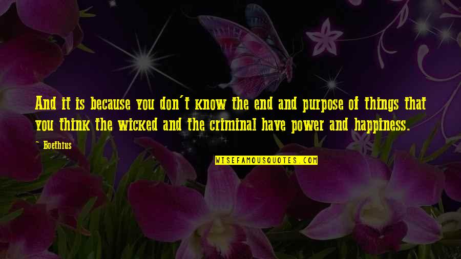 Morder Runes Quotes By Boethius: And it is because you don't know the