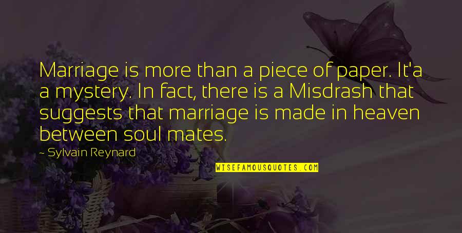 More Marriage Quotes By Sylvain Reynard: Marriage is more than a piece of paper.