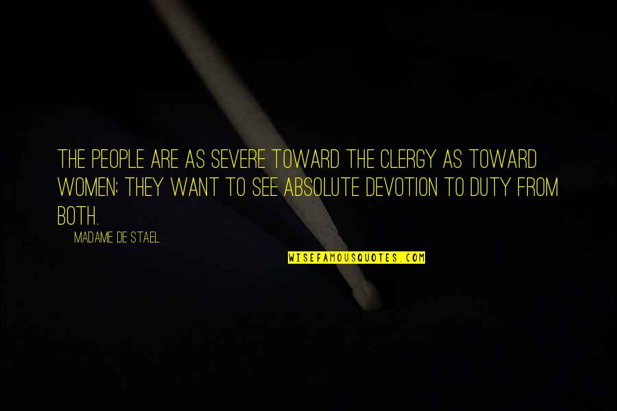 More Severe Quotes By Madame De Stael: The people are as severe toward the clergy More Severe Quotes By Madame De Stael: The people are as severe toward the clergy