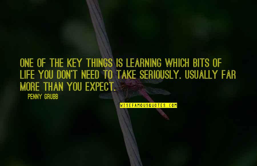 More Success To You Quotes By Penny Grubb: One of the key things is learning which