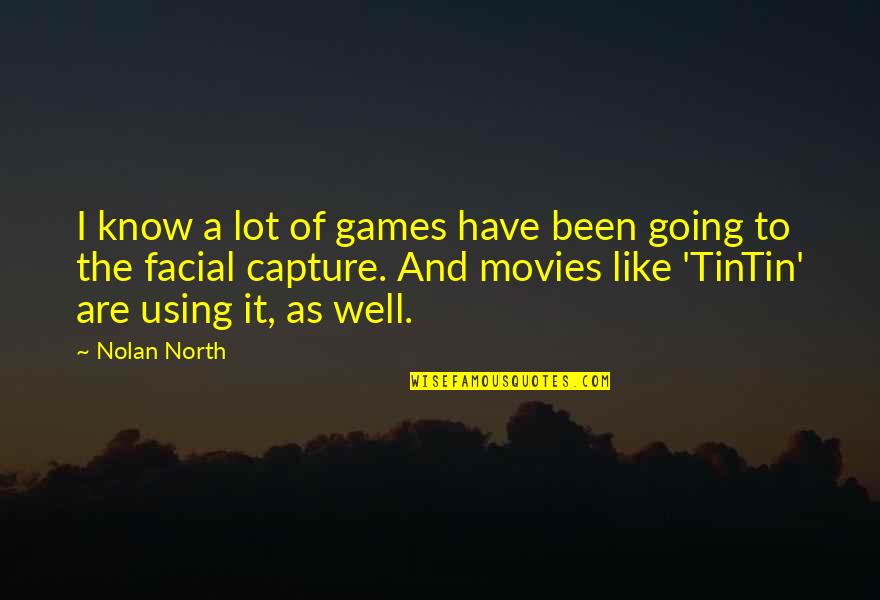 Morenikeji By Konstant Quotes By Nolan North: I know a lot of games have been