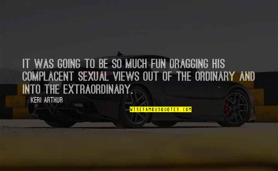 Morfran Medication Quotes By Keri Arthur: It was going to be so much fun Morfran Medication Quotes By Keri Arthur: It was going to be so much fun