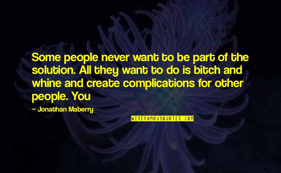 Morgante Bianco Quotes By Jonathan Maberry: Some people never want to be part of