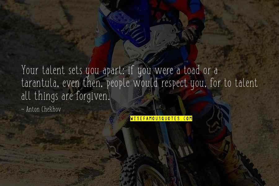 Morgantini Racing Quotes By Anton Chekhov: Your talent sets you apart: if you were