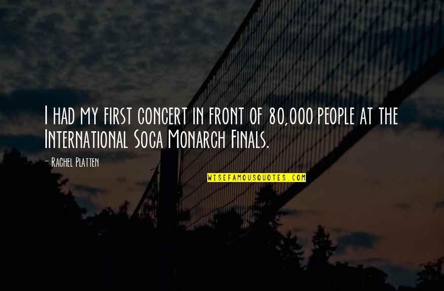 Morgenessen Quotes By Rachel Platten: I had my first concert in front of Morgenessen Quotes By Rachel Platten: I had my first concert in front of
