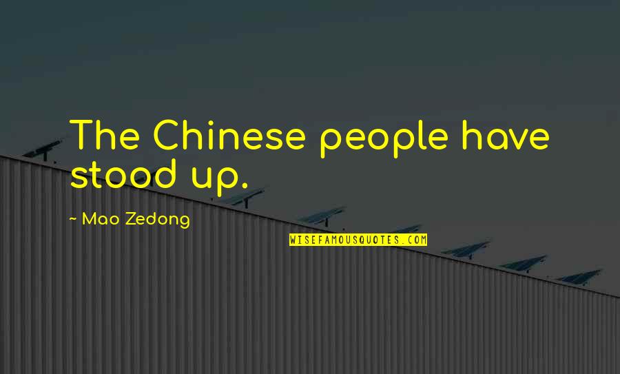 Morning Optimistic Quotes By Mao Zedong: The Chinese people have stood up.