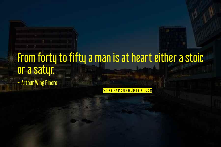 Morning Pals Quotes By Arthur Wing Pinero: From forty to fifty a man is at