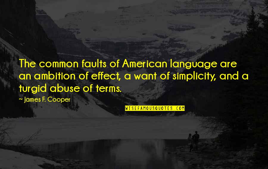 Morning Workout Quotes By James F. Cooper: The common faults of American language are an