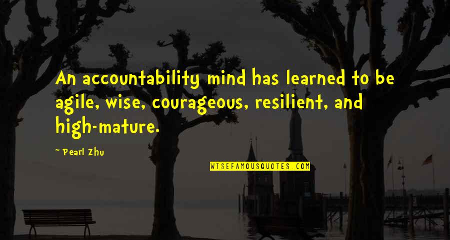 Mortaler Quotes By Pearl Zhu: An accountability mind has learned to be agile,
