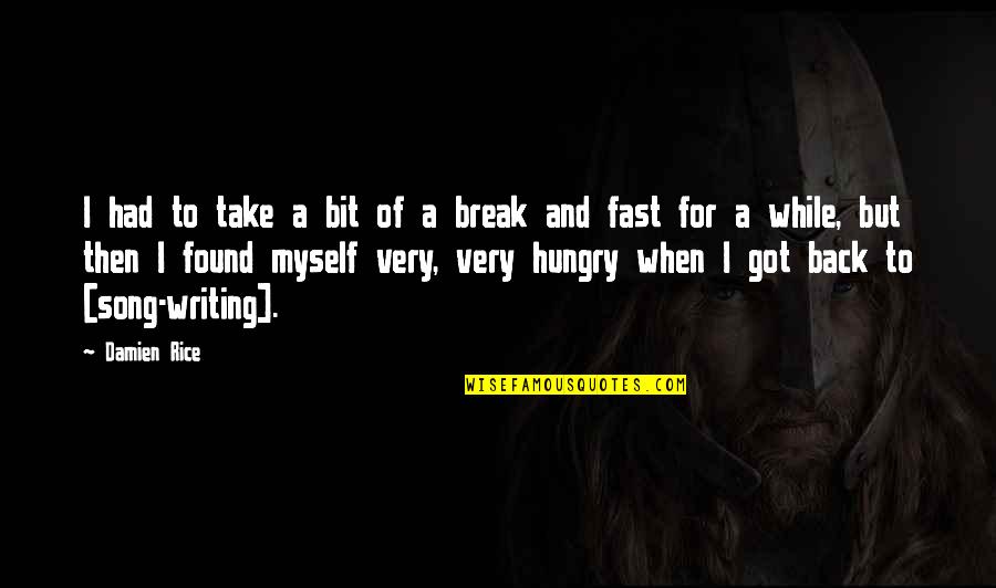 Mortensons Ice Quotes By Damien Rice: I had to take a bit of a Mortensons Ice Quotes By Damien Rice: I had to take a bit of a