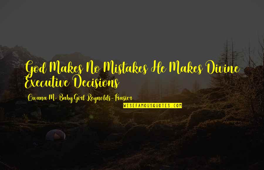 Mortised Blanket Quotes By Qwana M. BabyGirl Reynolds-Frasier: God Makes No Mistakes He Makes Divine Executive Mortised Blanket Quotes By Qwana M. BabyGirl Reynolds-Frasier: God Makes No Mistakes He Makes Divine Executive