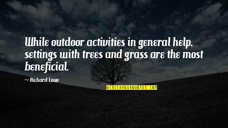 Mosaic Stock Quotes By Richard Louv: While outdoor activities in general help, settings with Mosaic Stock Quotes By Richard Louv: While outdoor activities in general help, settings with