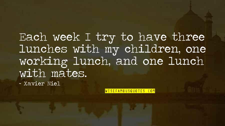 Moscone Vaccine Quotes By Xavier Niel: Each week I try to have three lunches Moscone Vaccine Quotes By Xavier Niel: Each week I try to have three lunches