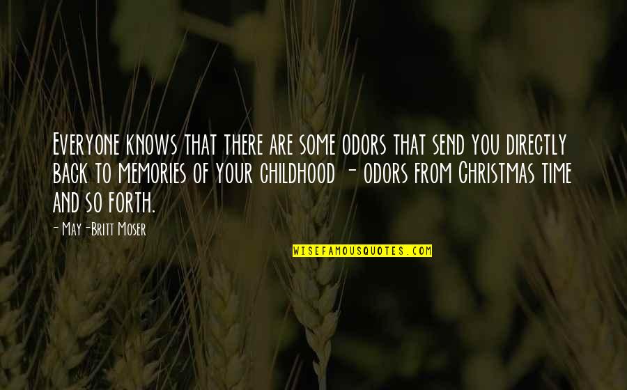 Moser Quotes By May-Britt Moser: Everyone knows that there are some odors that Moser Quotes By May-Britt Moser: Everyone knows that there are some odors that