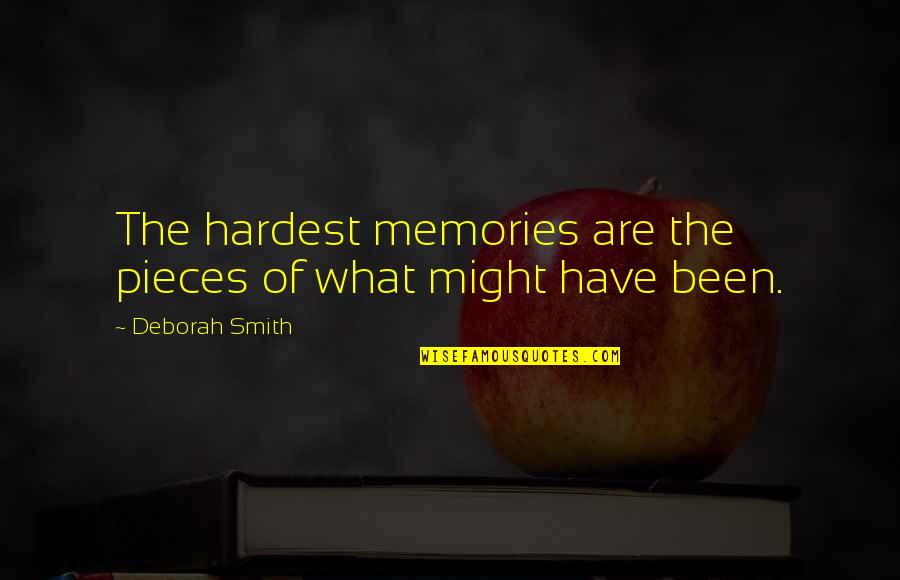 Mosott Lap Quotes By Deborah Smith: The hardest memories are the pieces of what Mosott Lap Quotes By Deborah Smith: The hardest memories are the pieces of what
