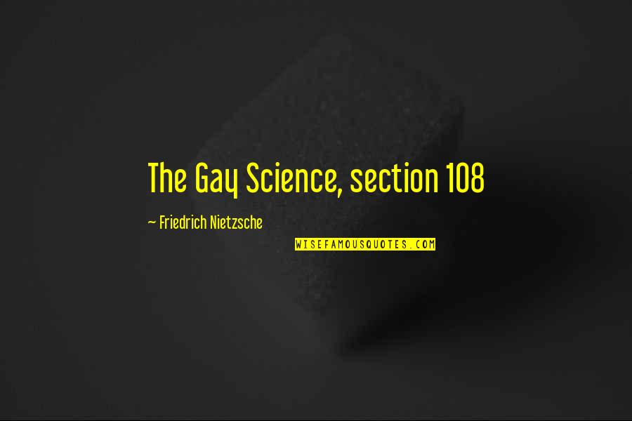 Mosott Lap Quotes By Friedrich Nietzsche: The Gay Science, section 108 Mosott Lap Quotes By Friedrich Nietzsche: The Gay Science, section 108