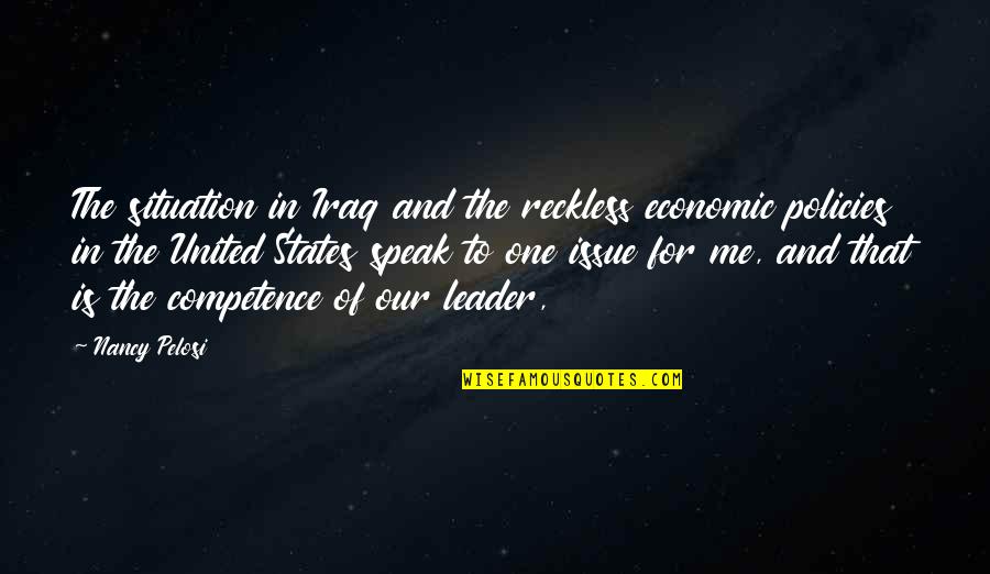 Mosques Closed Quotes By Nancy Pelosi: The situation in Iraq and the reckless economic Mosques Closed Quotes By Nancy Pelosi: The situation in Iraq and the reckless economic