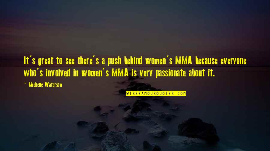 Mosquito Funny Quotes By Michelle Waterson: It's great to see there's a push behind Mosquito Funny Quotes By Michelle Waterson: It's great to see there's a push behind
