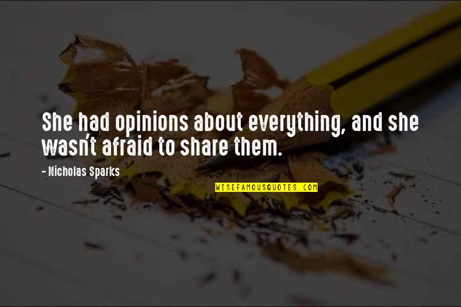 Most Beautiful Wallpaper With Quotes By Nicholas Sparks: She had opinions about everything, and she wasn't Most Beautiful Wallpaper With Quotes By Nicholas Sparks: She had opinions about everything, and she wasn't