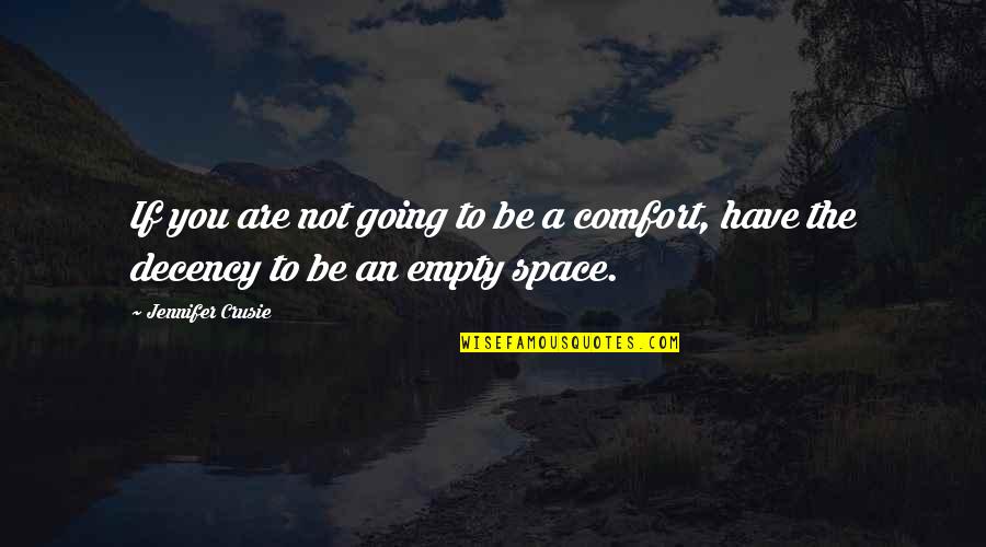 Most Fake Friends Quotes By Jennifer Crusie: If you are not going to be a