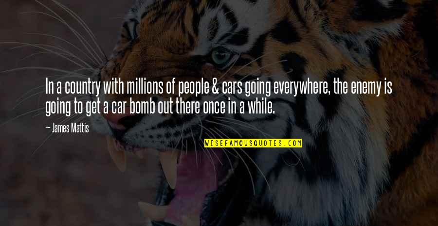 Most Famous Hippie Quotes By James Mattis: In a country with millions of people &
