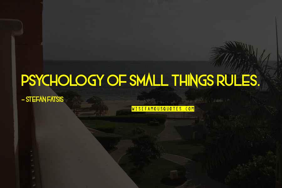 Most Famous Rickover Quotes By Stefan Fatsis: Psychology of small things rules.