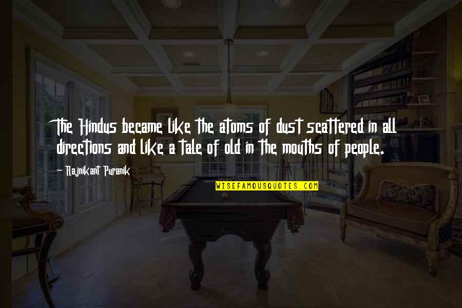 Most Funny Whatsapp Quotes By Rajnikant Puranik: The Hindus became like the atoms of dust Most Funny Whatsapp Quotes By Rajnikant Puranik: The Hindus became like the atoms of dust